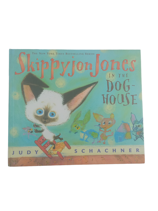 Libro " Skippy Jon Jones" in they Dog House / Judy Schachner